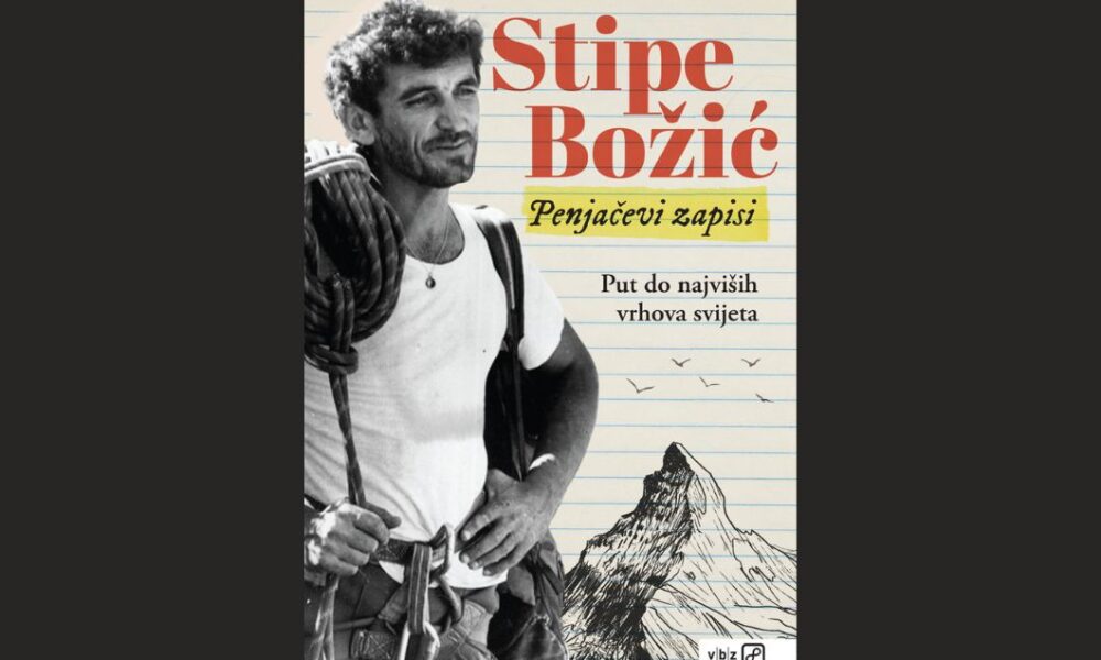 Penjačevi zapisi – Put do najviših vrhova svijeta, Stipe Božić