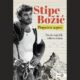 Penjačevi zapisi – Put do najviših vrhova svijeta, Stipe Božić