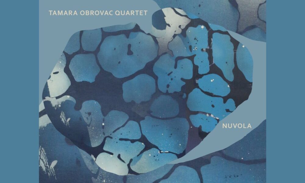 tamara obrovac quartet nuvola