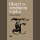 Fikseri u srednjem vijeku