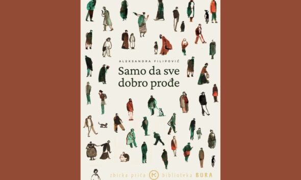 samo da sve dobro prođe