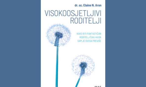 Visokoosjetljivi roditelji