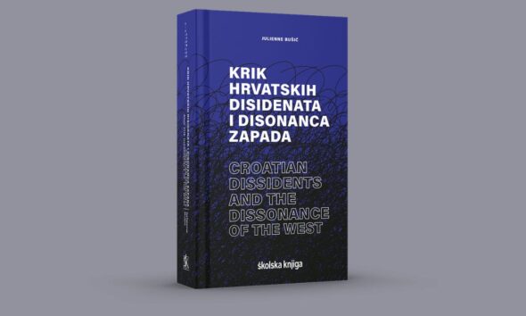 Krik hrvatskih disidenata i disonanca Zapada