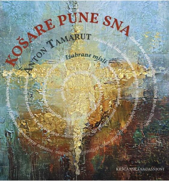 Anton Tamarut: 'Košare pune sna'