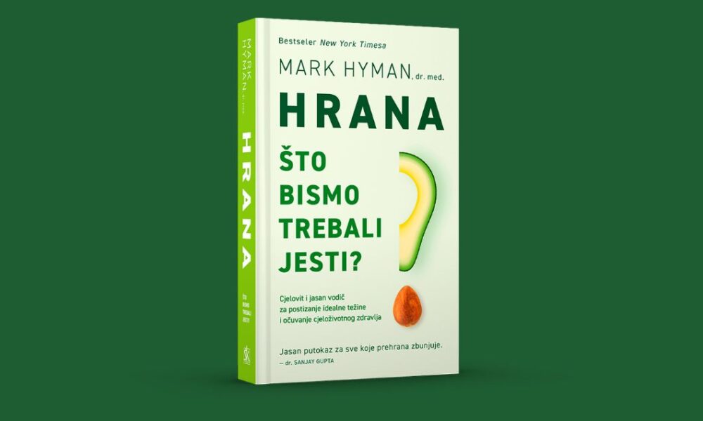 Hrana - što bismo trebali jesti