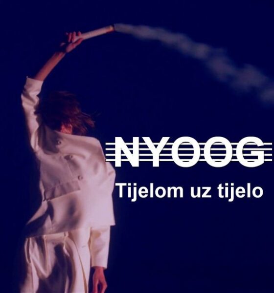 NYOOG - "Tijelom uz tijelo"