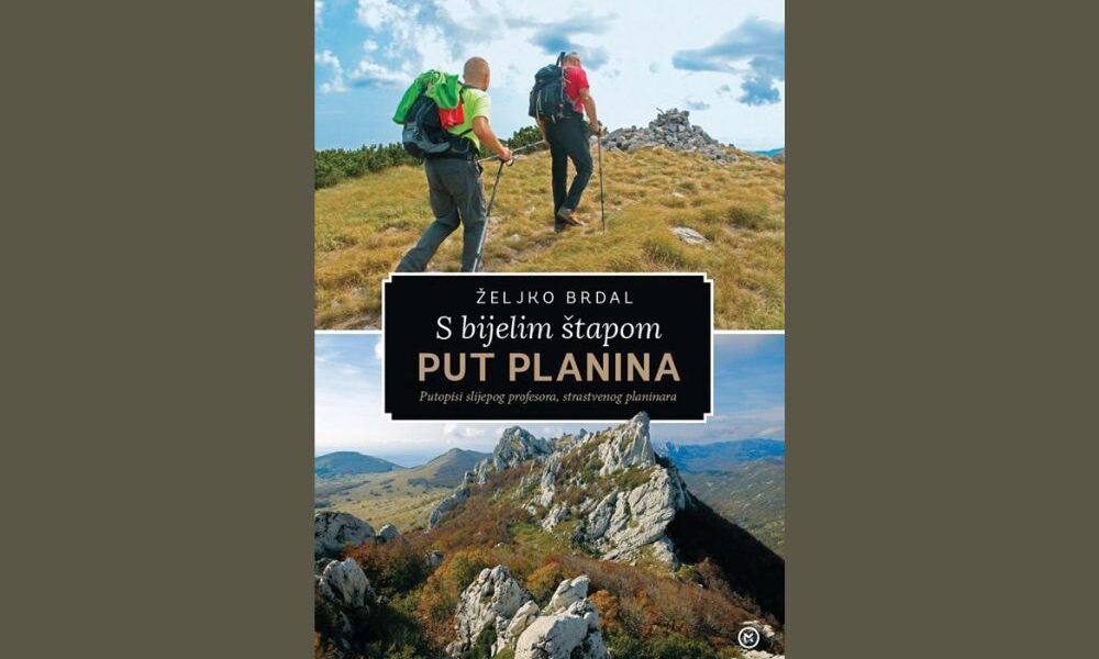 S bijelim štapom put planina