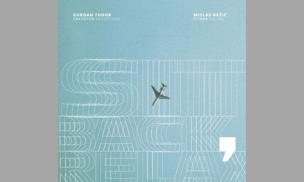 Duo Tudor-Režić: Sit Back, Relax