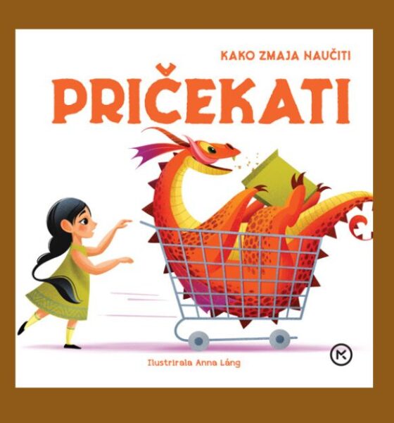 Kako zmaja naučiti pričekati