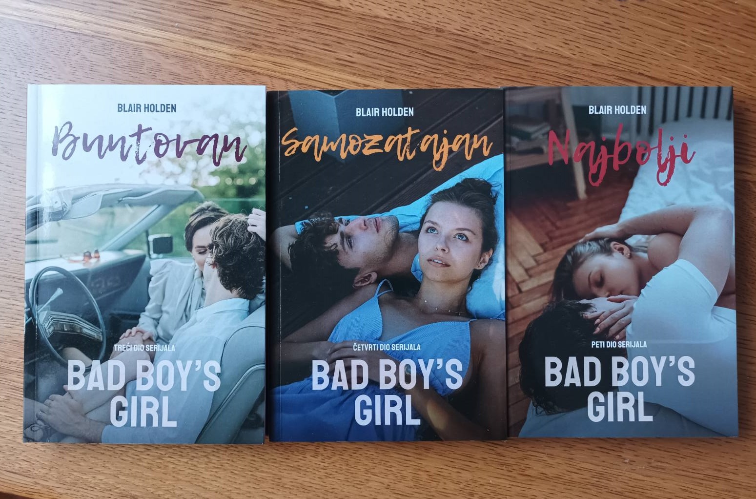 posljednje tri knjige "Bad Boy's Girl" (Djevojka lošeg dečka) autorice Blair Holden