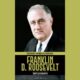 Franklin D. Roosevelt