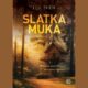 Slatka muka