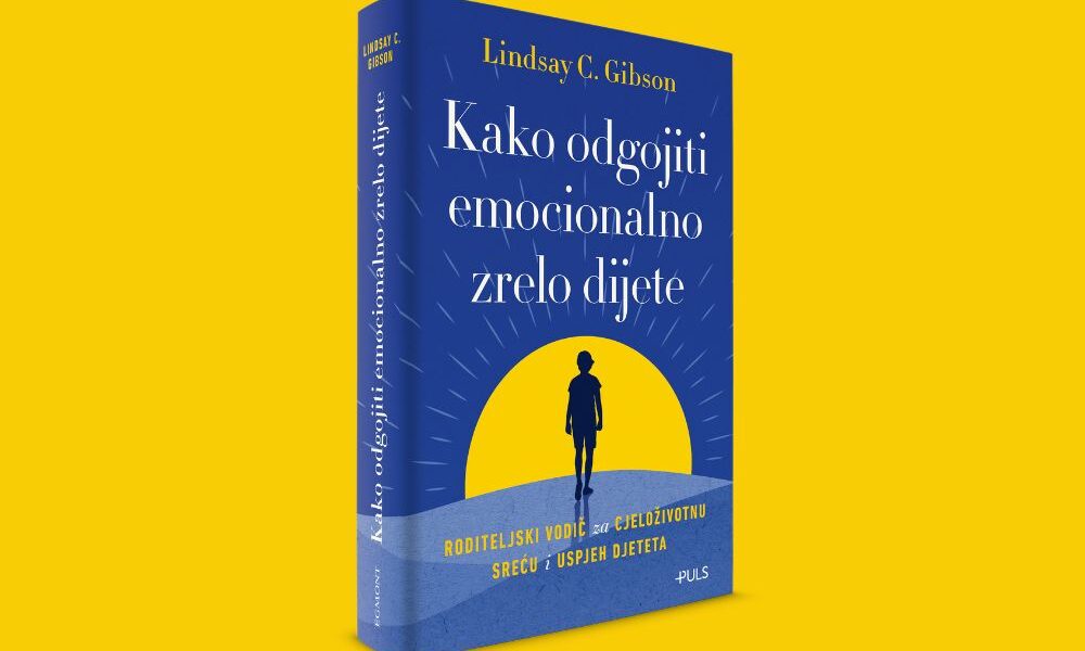 Kako odgojiti emocionalno zrelo dijete