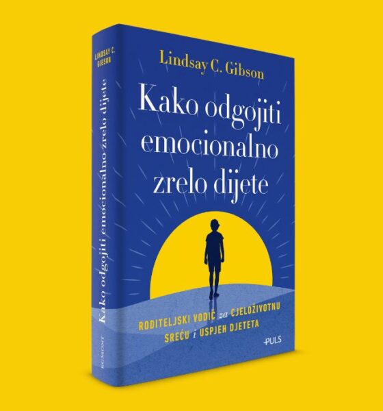 Kako odgojiti emocionalno zrelo dijete